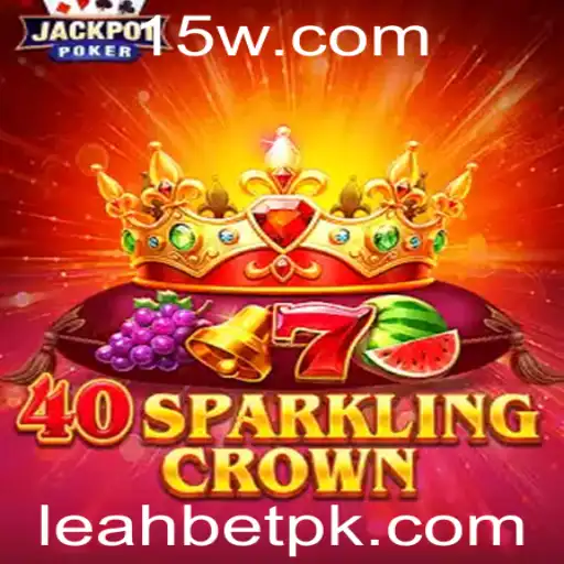 40SparklingCrown: Descubra o Jogo Inovador de Leahbet
